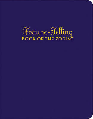 Fortune Telling Book of the Zodiac - K. C. Jones