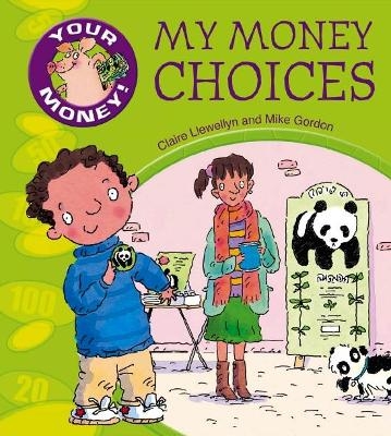 My Money Choices - Claire Llewellyn