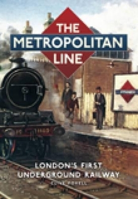 The Metropolitan Line - Clive Foxell