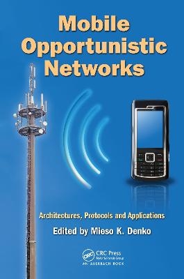 Mobile Opportunistic Networks - 