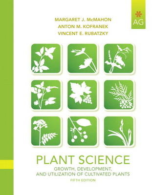 Plant Science - Margaret McMahon, Anton Kofranek  deceased, Vincent Rubatzky