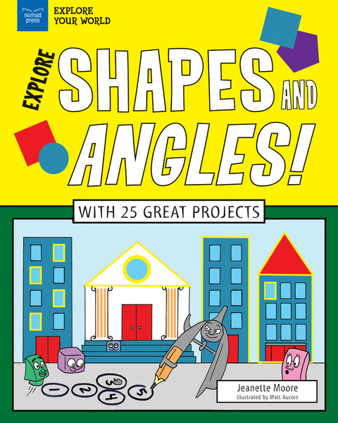 Explore Shapes and Angles! -  Jeanette Moore