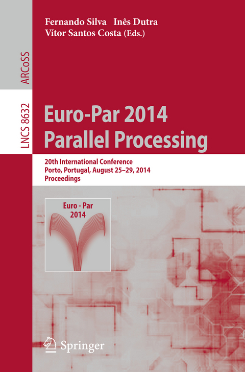 Euro-Par 2014: Parallel Processing - 