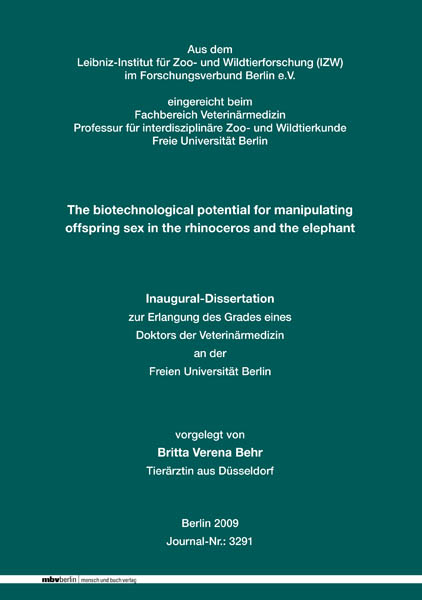 The biotechnological potential for manipulating offspring sex in the rhinoceros and the elephant - Britta V Behr