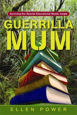 Guerrilla Mum - Ellen Power