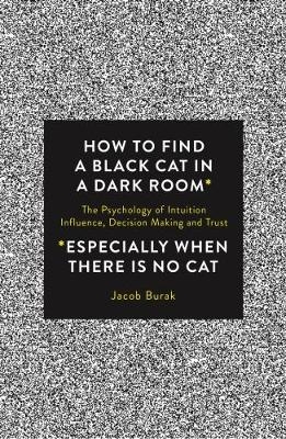 How to Find a Black Cat in a Dark Room -  Jacob Burak