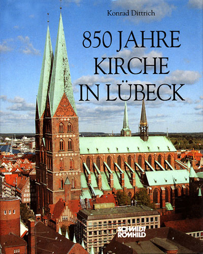 850 Jahre Kirche in Lübeck - Konrad Dittrich