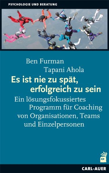 Es ist nie zu spät, erfolgreich zu sein - Ben Furman, Tapani Ahola