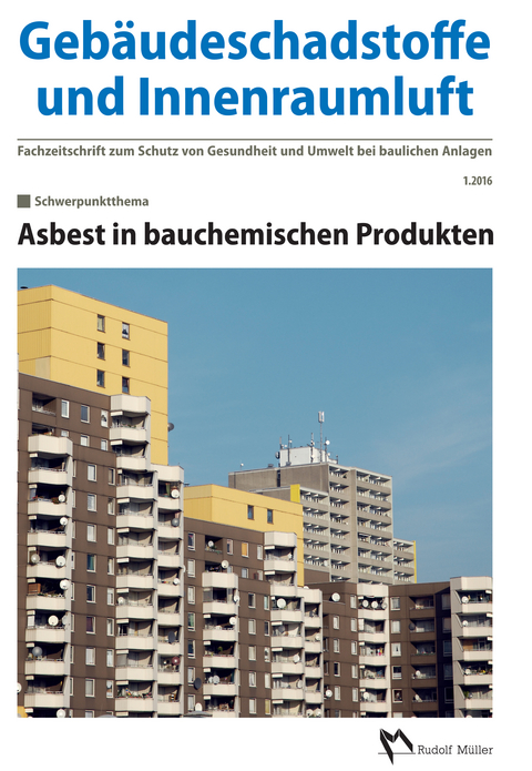 Gebäudeschadstoffe und Innenraumluft: Asbest in bauchemischen Produkten - 