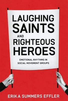 Laughing Saints and Righteous Heroes - Erika Summers Effler