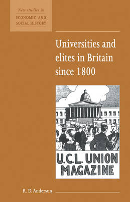 Universities and Elites in Britain since 1800 - R. D. Anderson