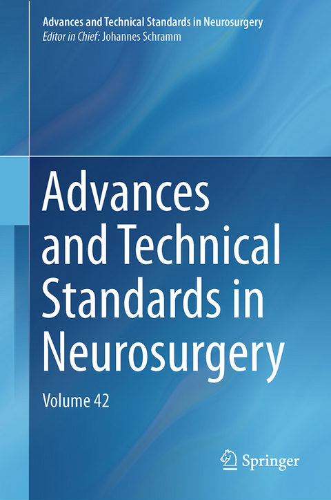 Advances and Technical Standards in Neurosurgery - 