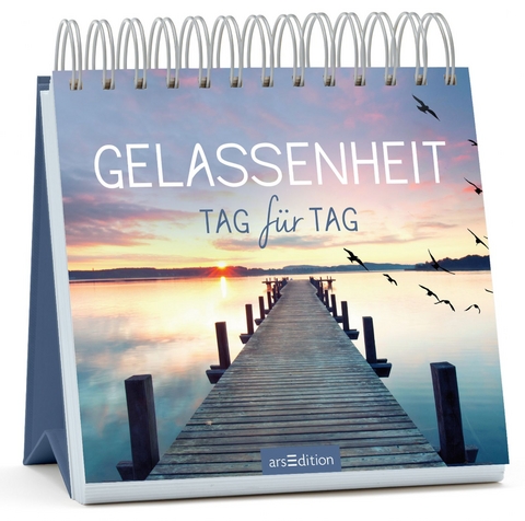 Gelassenheit Tag für Tag