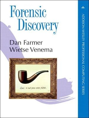 Forensic Discovery - Dan Farmer, Wietse Venema