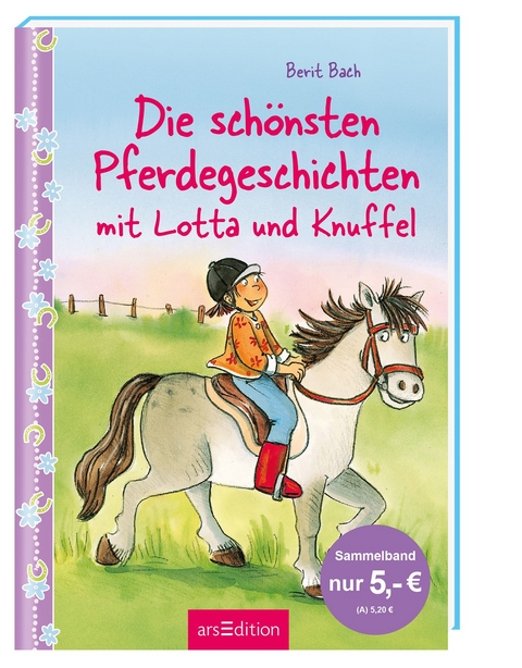 Die schönsten Pferdegeschichten mit Lotta und Knuffel - Berit Bach