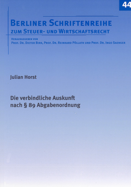 Die verbindliche Auskunft nach § 89 Abgabenordnung - Julian Horst