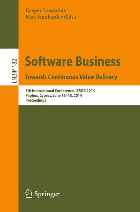 Software Business. Towards Continuous Value Delivery - 