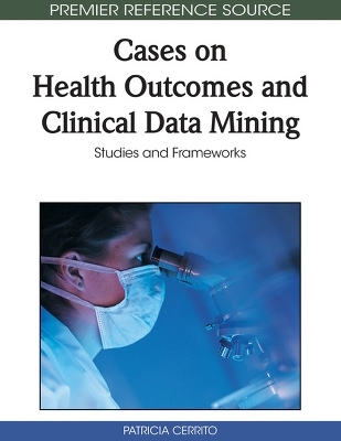 Cases on Health Outcomes and Clinical Data Mining