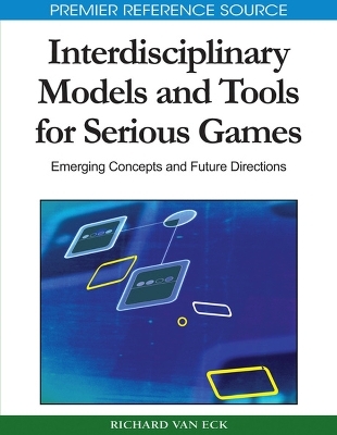 Interdisciplinary Models and Tools for Serious Games