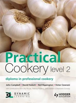 Practical Cookery - John Campbell, Neil Rippington, David Foskett, Victor Ceserani