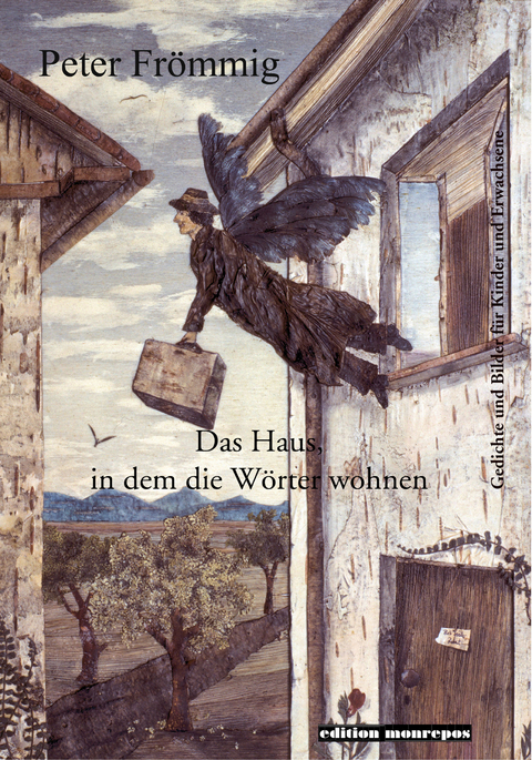 Das Haus, in dem die Wörter wohnen - Peter Frömmig