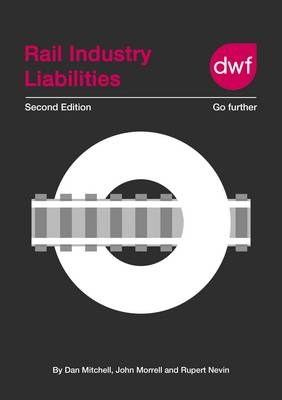 Rail Industry Liabilities - Dan Mitchell, Rupert Nevin, John Morrell