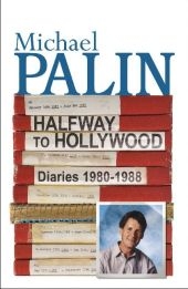 Halfway To Hollywood - Michael Palin