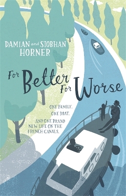 For Better For Worse, For Richer For Poorer - Damian Horner, Siobhan Horner