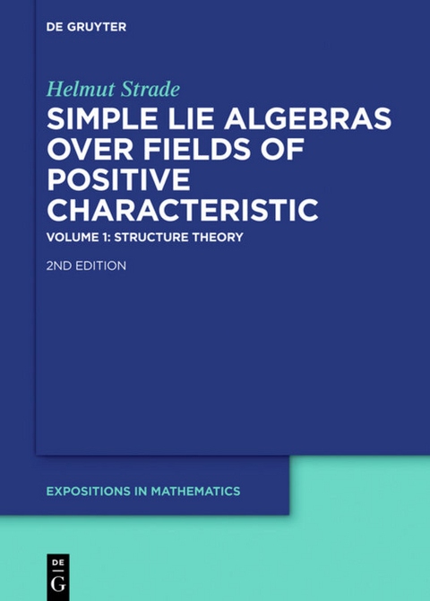 Helmut Strade: Simple Lie Algebras over Fields of Positive Characteristic / Structure Theory - Helmut Strade