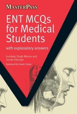 ENT MCQs for Medical Students - Gurdeep Singh Mannu, Tunde Odutoye