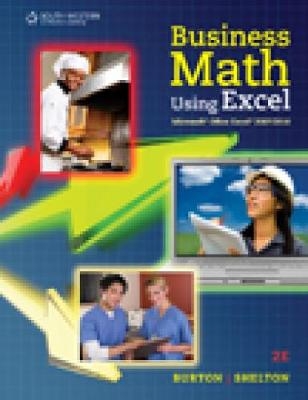 Business Math Using Excel® - Sharon Burton, Nelda Shelton