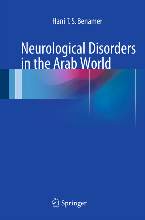 Neurological Disorders in the Arab World - Hani T. S. Benamer