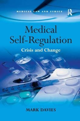 Medical Self-Regulation -  Mark Davies