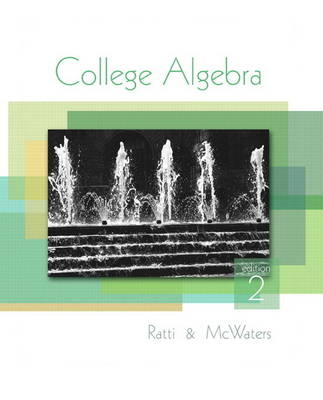 College Algebra - J. S. Ratti, Marcus S. McWaters