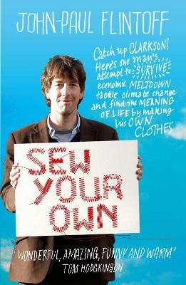 Sew Your Own - John-Paul Flintoff