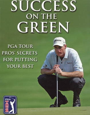 Success on the Green - Steve Hosid