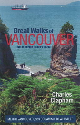 Great Walks of Vancouver - Charles Clapham