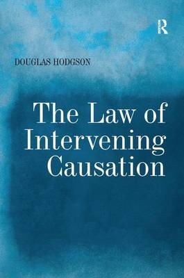 Law of Intervening Causation -  Douglas Hodgson