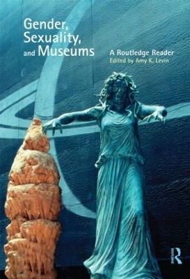 Gender, Sexuality and Museums - 