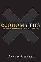 Economyths - David Orrell