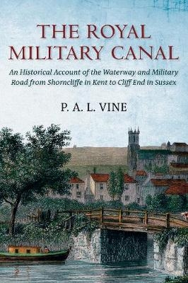 The Royal Military Canal - Paul Vine