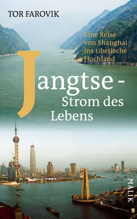 Jangtse - Strom des Lebens - Tor Farovik