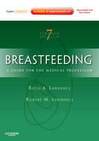 Breastfeeding - Ruth A. Lawrence, Robert M. Lawrence