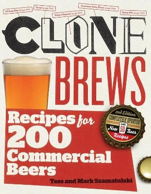 CloneBrews, 2nd Edition - Mark Szamatulski, Tess Szamatulski