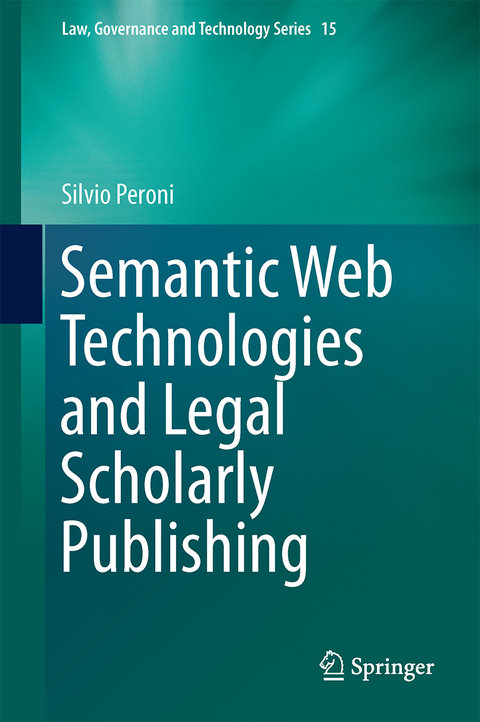 Semantic Web Technologies and Legal Scholarly Publishing - Silvio Peroni