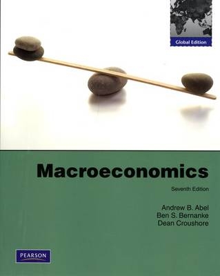 Macroeconomics - Andrew B. Abel, Ben Bernanke, Dean Croushore