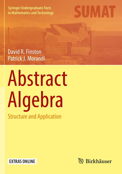 Abstract Algebra - David R. Finston, Patrick J. Morandi