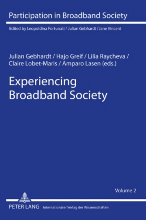 Experiencing Broadband Society - 