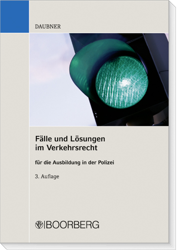 Fälle und Lösungen im Verkehrsrecht - Robert Daubner