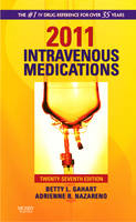 Intravenous Medications - Betty L. Gahart, Adrienne R. Nazareno